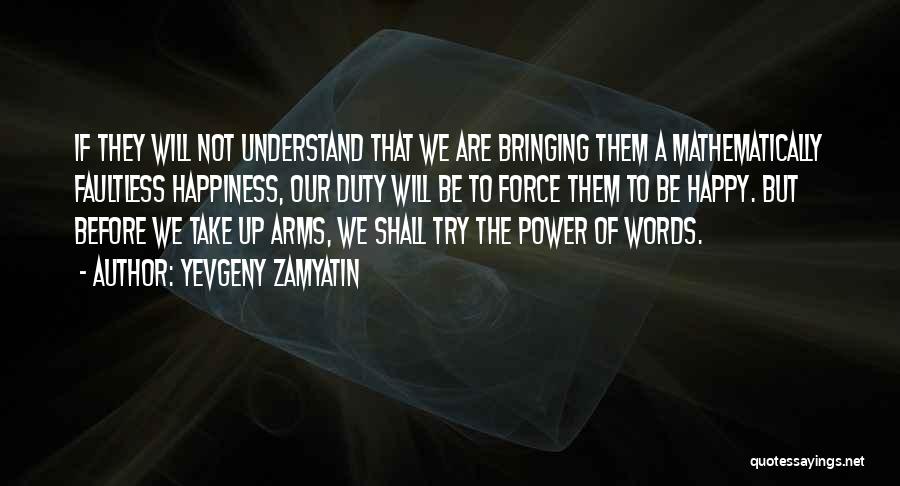 Faultless Quotes By Yevgeny Zamyatin