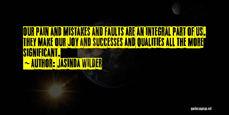 Faults And Mistakes Quotes By Jasinda Wilder