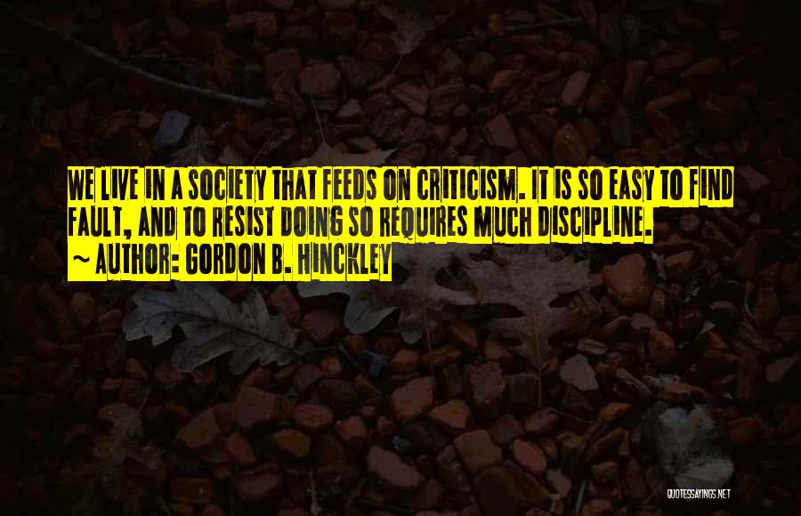 Faults In Society Quotes By Gordon B. Hinckley