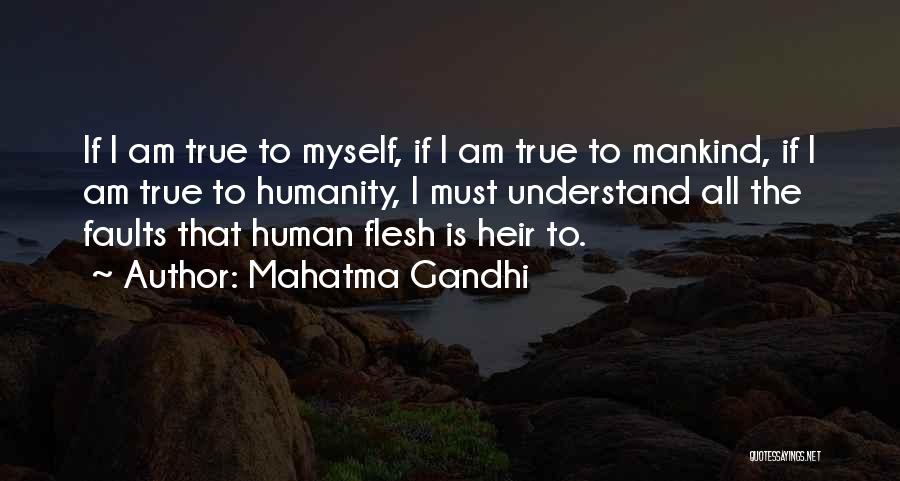 Faults Of Humanity Quotes By Mahatma Gandhi