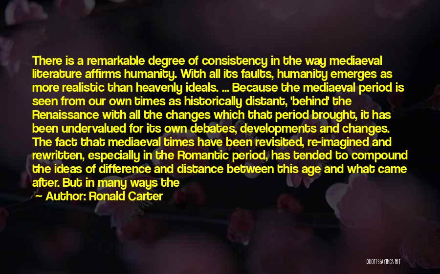 Faults Of Humanity Quotes By Ronald Carter