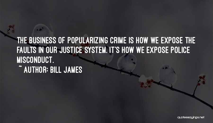 Faults Quotes By Bill James