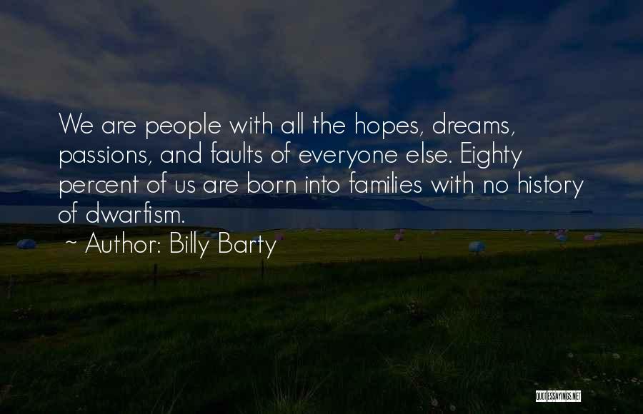 Faults Quotes By Billy Barty