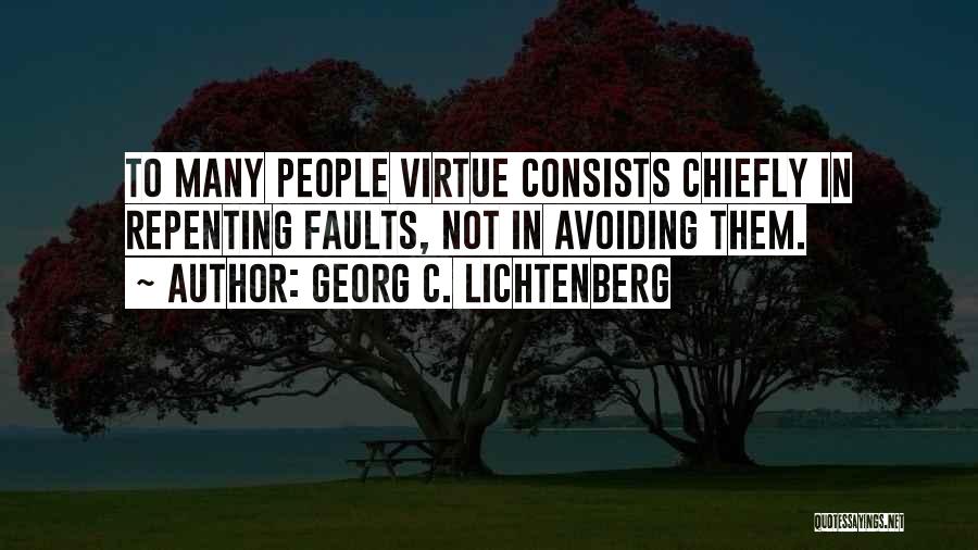 Faults Quotes By Georg C. Lichtenberg