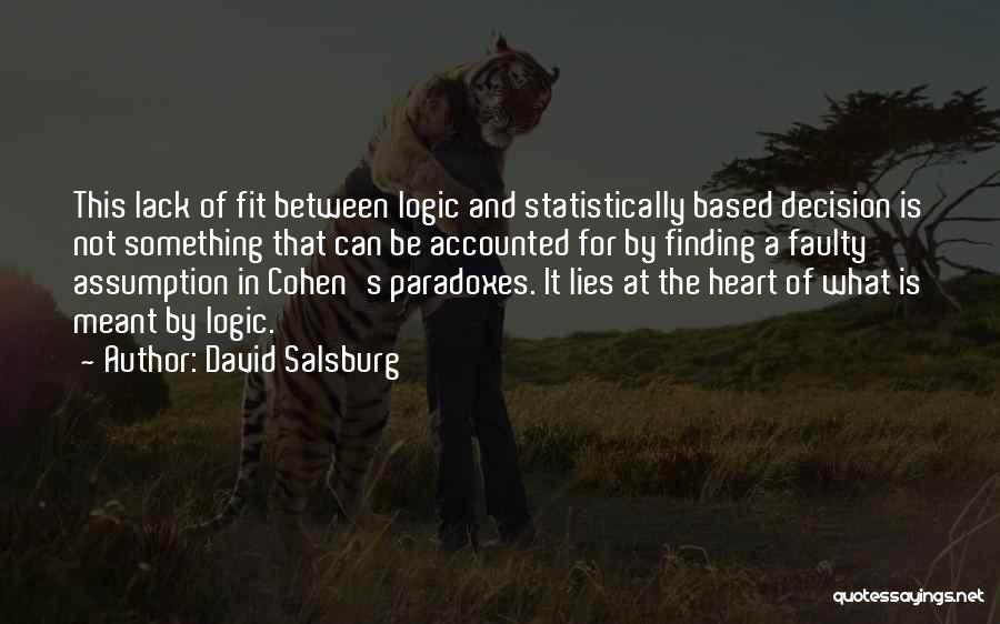 Faulty Logic Quotes By David Salsburg
