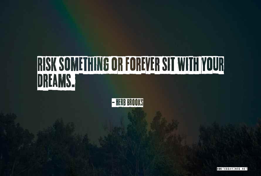 Fauns Quotes By Herb Brooks Fauns Quotes By Herb Brooks