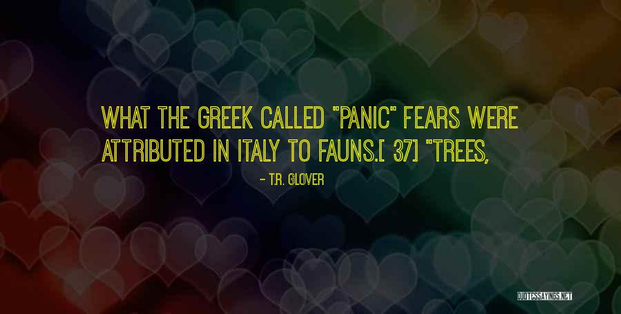 Fauns Quotes By T.R. Glover Fauns Quotes By T.R. Glover