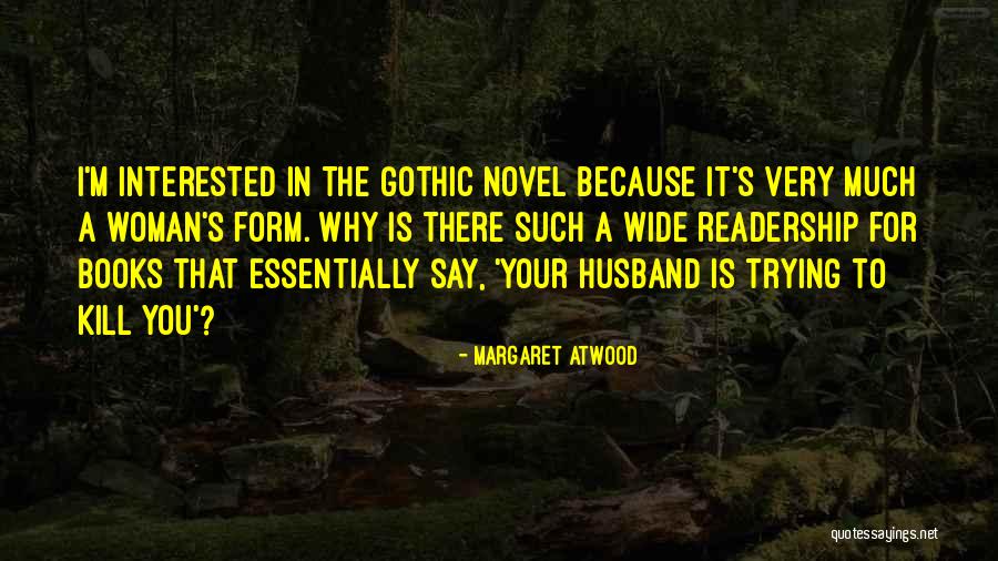 Faurel Burch Quotes By Margaret Atwood Faurel Burch Quotes By Margaret Atwood
