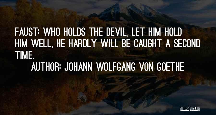 Faust Devil Quotes By Johann Wolfgang Von Goethe