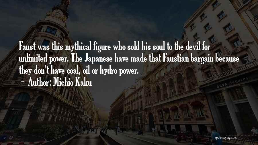 Faust Devil Quotes By Michio Kaku