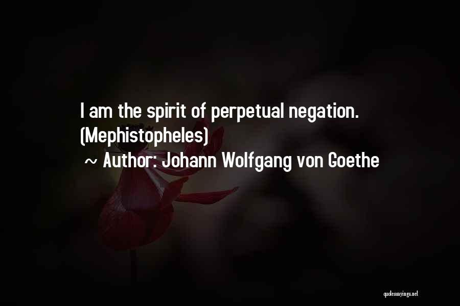 Faust Goethe Quotes By Johann Wolfgang Von Goethe