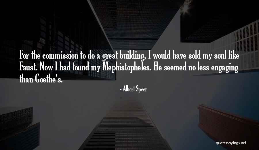 Faust Mephistopheles Quotes By Albert Speer Faust Mephistopheles Quotes By Albert Speer