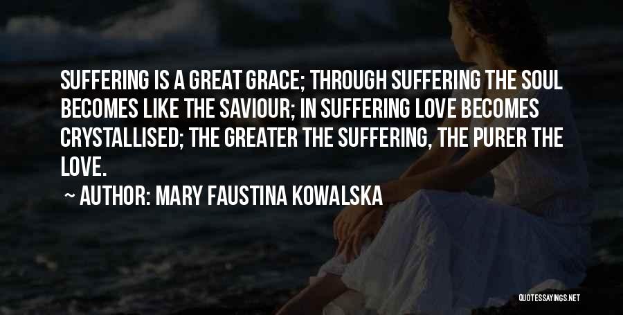 Faustina Quotes By Mary Faustina Kowalska