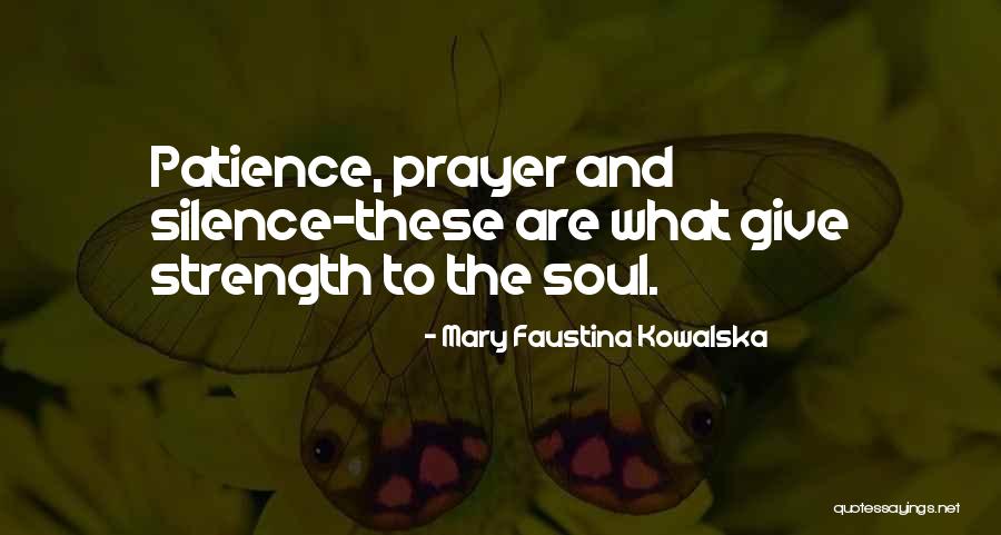 Faustina Quotes By Mary Faustina Kowalska