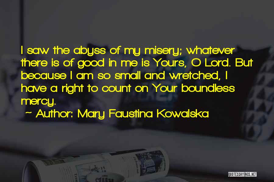 Faustina Quotes By Mary Faustina Kowalska