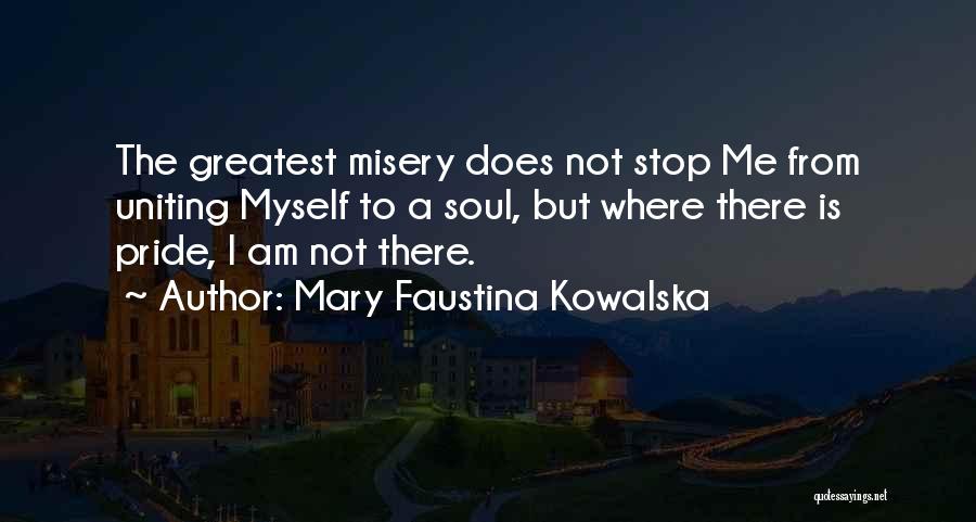 Faustina Quotes By Mary Faustina Kowalska