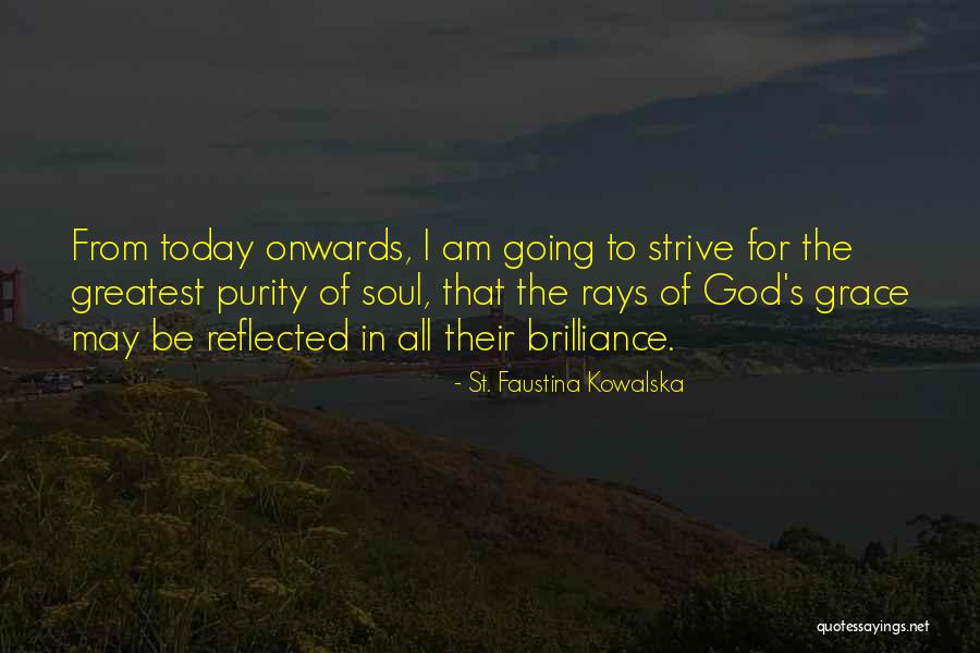 Faustina Quotes By St. Faustina Kowalska