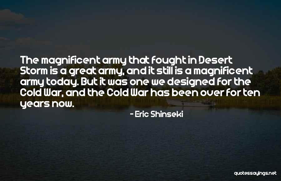 Faustino Sanchez Quotes By Eric Shinseki Faustino Sanchez Quotes By Eric Shinseki