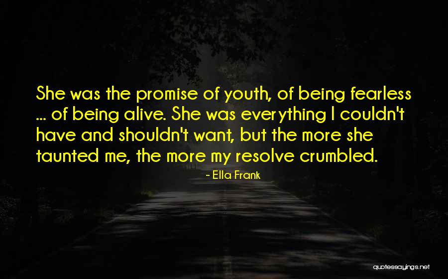 Faustmann Hut Quotes By Ella Frank Faustmann Hut Quotes By Ella Frank