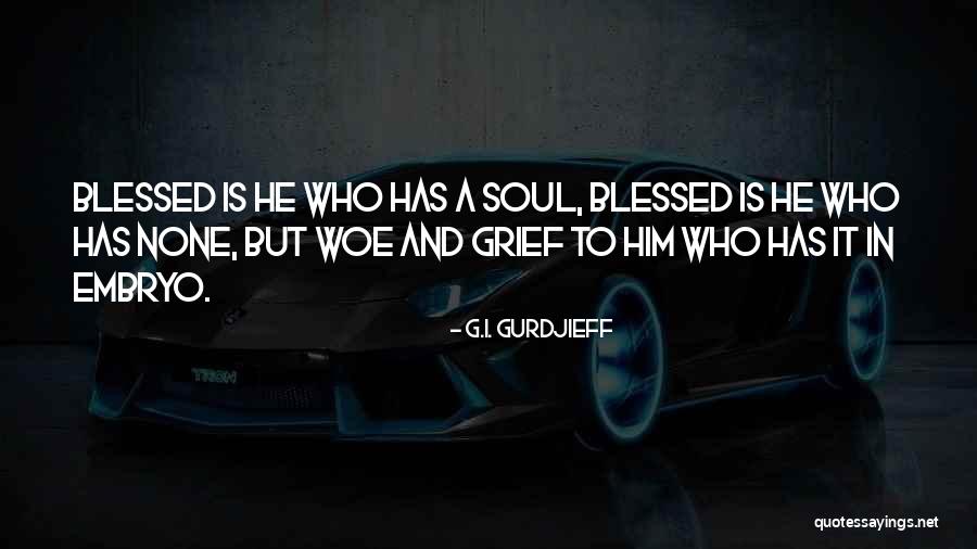 Fausto Goethe Quotes By G.I. Gurdjieff Fausto Goethe Quotes By G.I. Gurdjieff