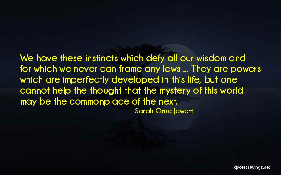 Faustsketcher Quotes By Sarah Orne Jewett Faustsketcher Quotes By Sarah Orne Jewett