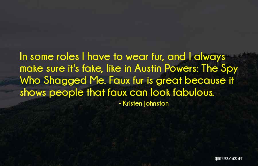 Faux Fur Quotes By Kristen Johnston