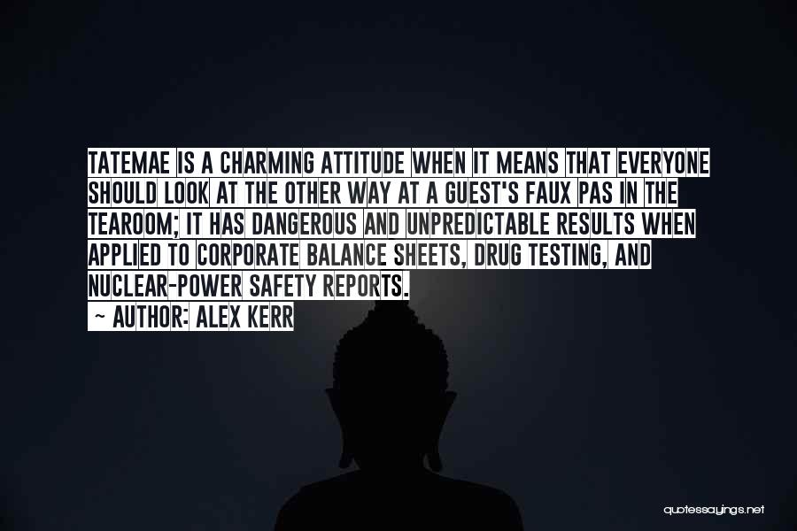 Faux Pas Quotes By Alex Kerr Faux Pas Quotes By Alex Kerr