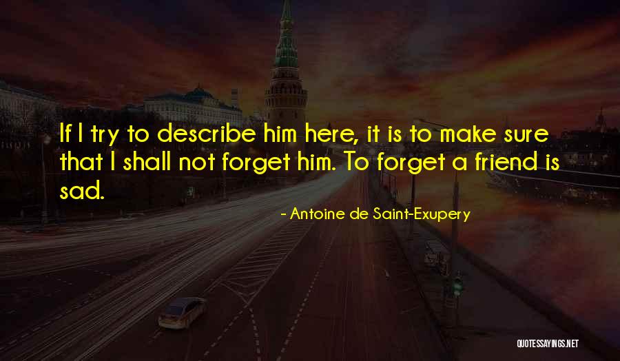 Fauzia Balk Quotes By Antoine De Saint-Exupery Fauzia Balk Quotes By Antoine De Saint-Exupery
