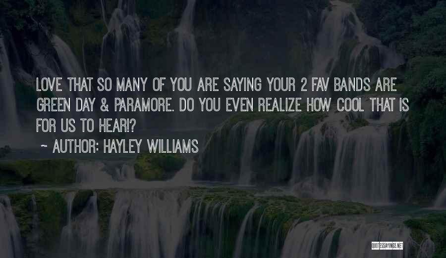 Fav Quotes By Hayley Williams