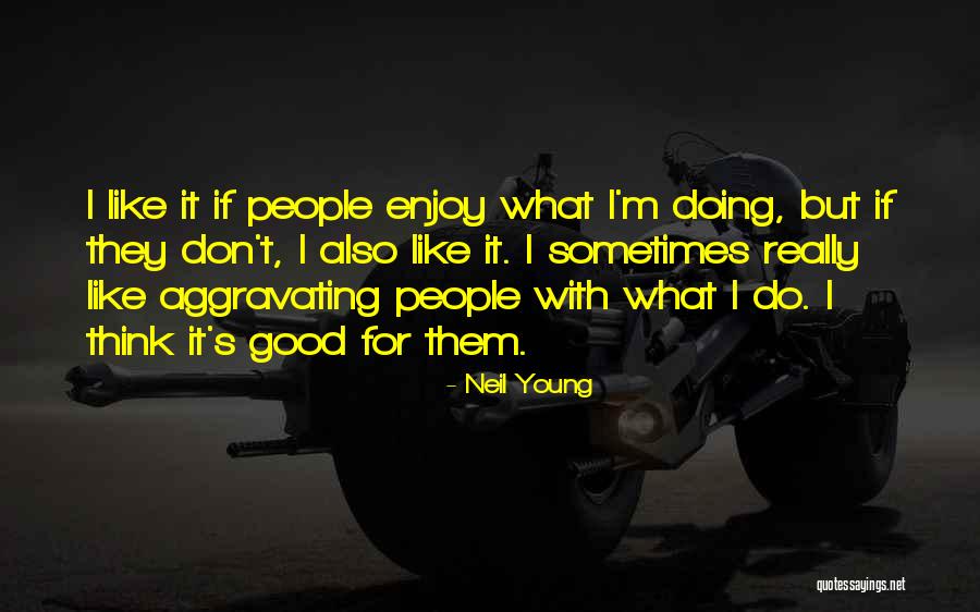 Favaloro Orthodontics Quotes By Neil Young Favaloro Orthodontics Quotes By Neil Young