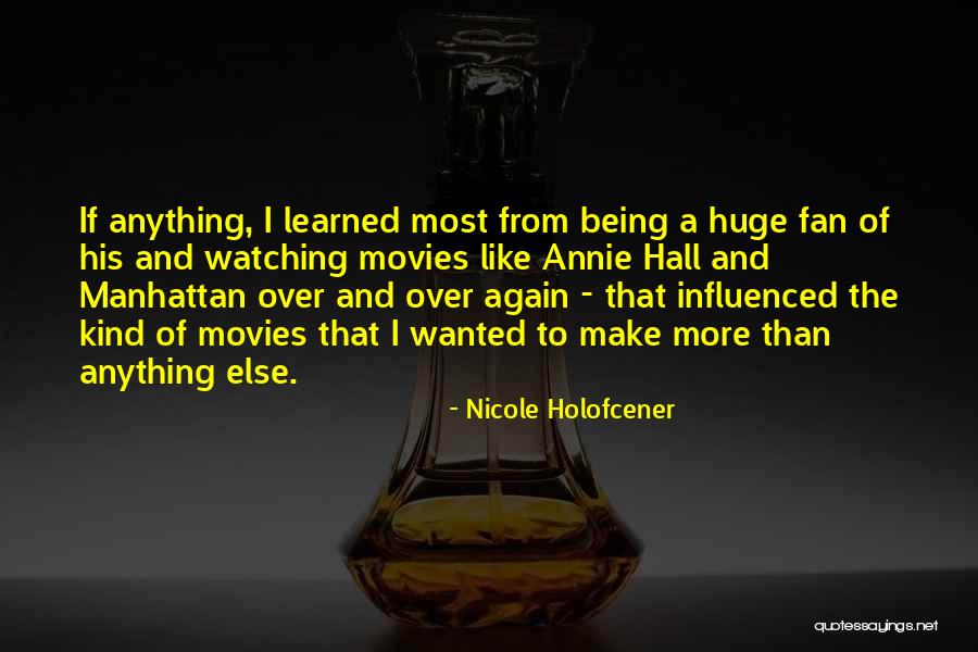 Favartia Quotes By Nicole Holofcener Favartia Quotes By Nicole Holofcener