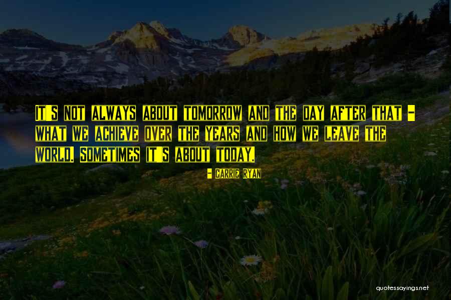 Fave Life Quotes By Carrie Ryan Fave Life Quotes By Carrie Ryan