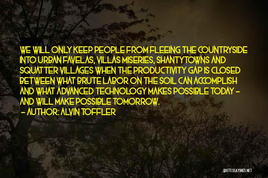 Favelas Quotes By Alvin Toffler