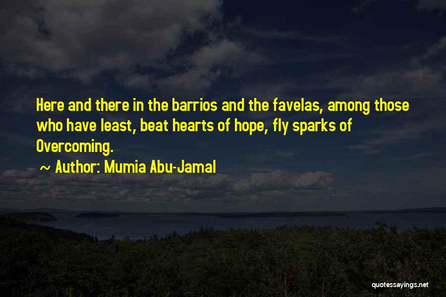 Favelas Quotes By Mumia Abu-Jamal