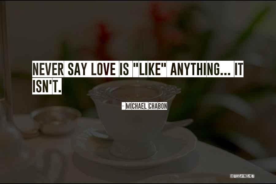 Faverett Quotes By Michael Chabon