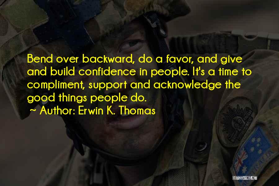 Favor Quotes By Erwin K. Thomas