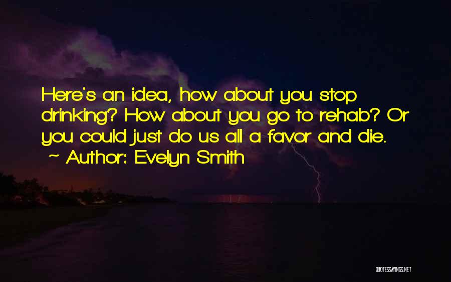 Favor Quotes By Evelyn Smith