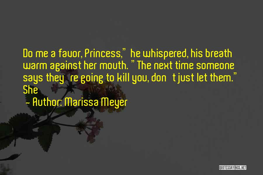 Favor Quotes By Marissa Meyer