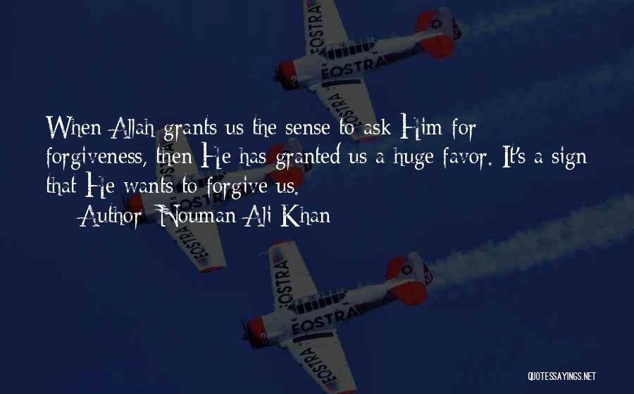 Favor Quotes By Nouman Ali Khan