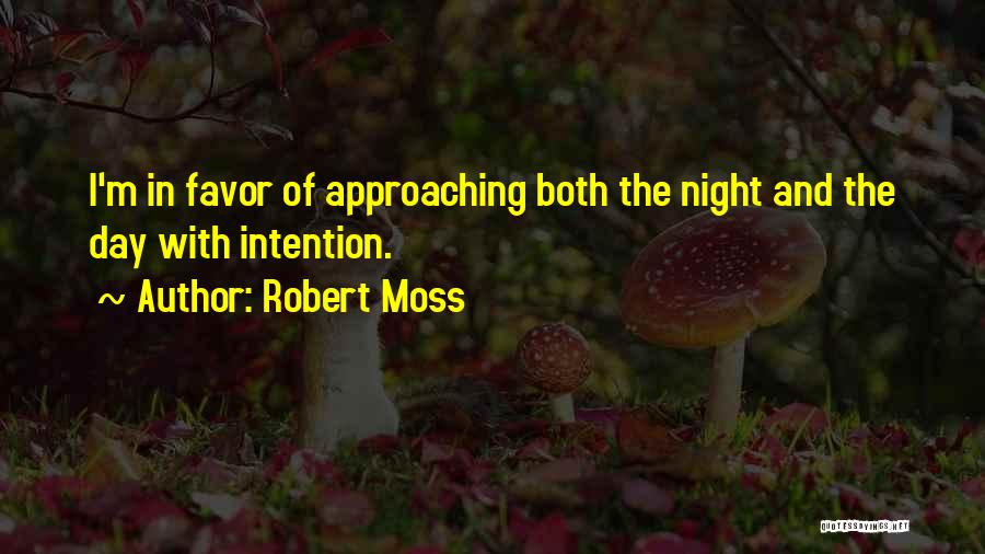 Favor Quotes By Robert Moss