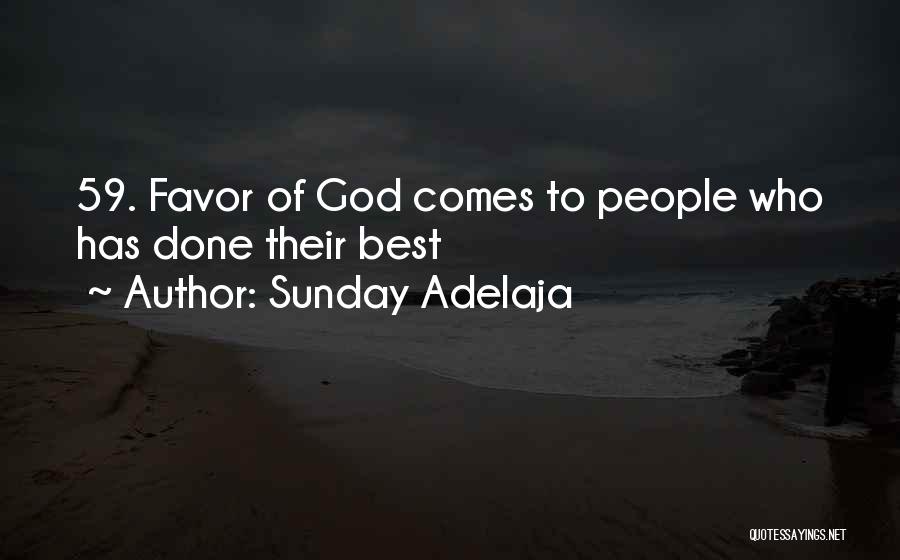 Favor Quotes By Sunday Adelaja