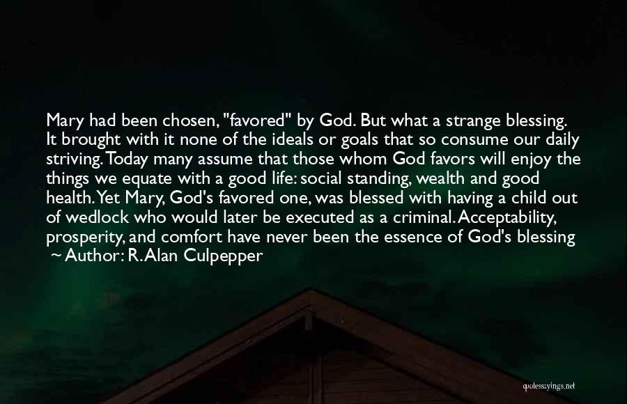 Favored Quotes By R. Alan Culpepper