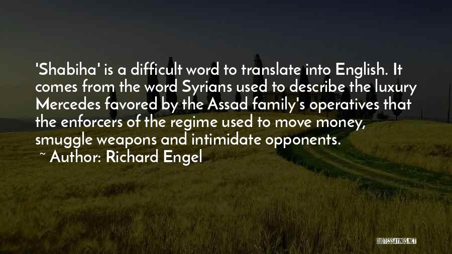 Favored Quotes By Richard Engel