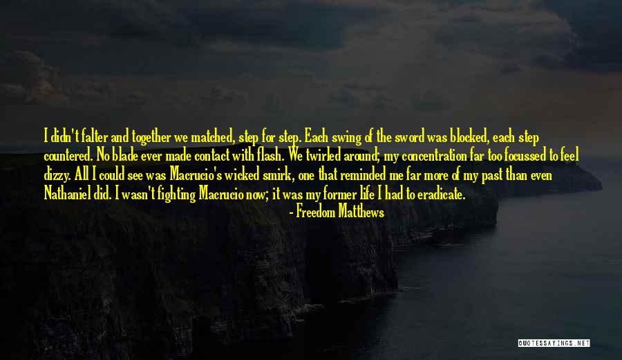 Favores Indecorosos Quotes By Freedom Matthews Favores Indecorosos Quotes By Freedom Matthews
