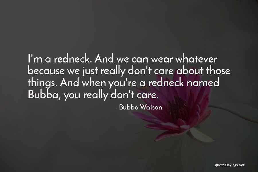 Favorita En Quotes By Bubba Watson Favorita En Quotes By Bubba Watson
