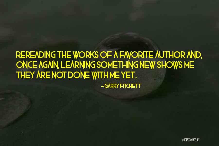 Favorite Author Quotes By Garry Fitchett Favorite Author Quotes By Garry Fitchett