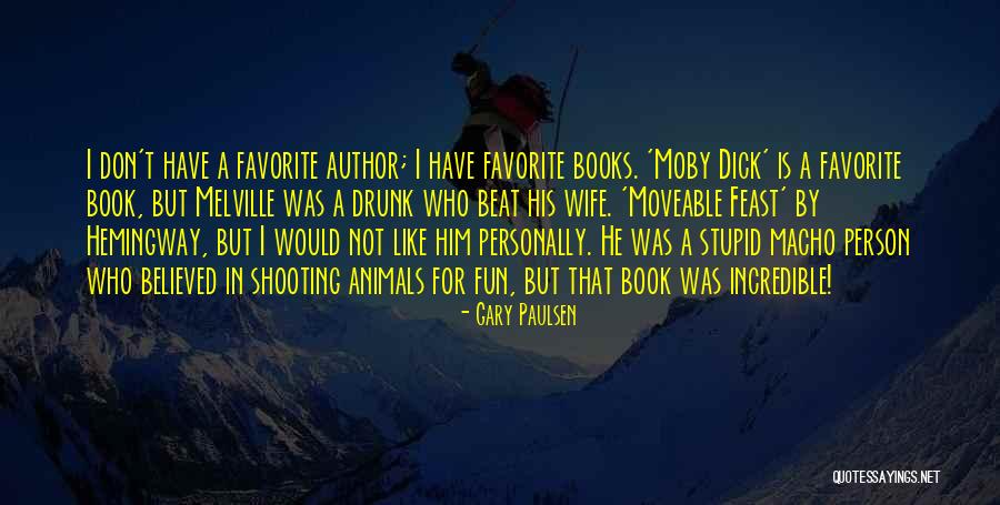 Favorite Author Quotes By Gary Paulsen Favorite Author Quotes By Gary Paulsen