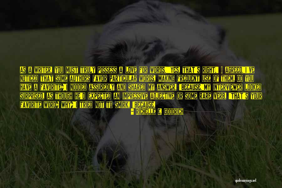 Favorite Authors Quotes By Richelle E. Goodrich Favorite Authors Quotes By Richelle E. Goodrich