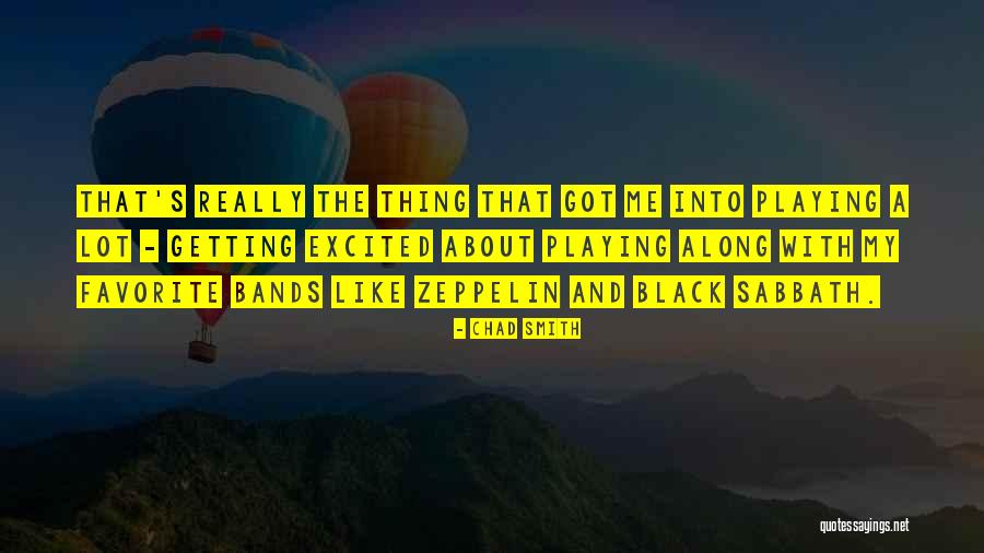 Favorite Bands Quotes By Chad Smith Favorite Bands Quotes By Chad Smith
