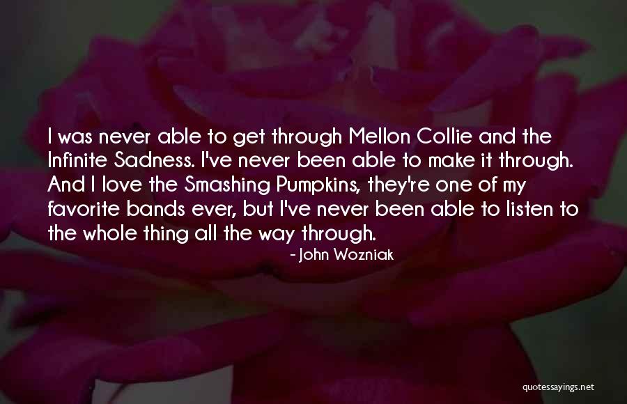Favorite Bands Quotes By John Wozniak Favorite Bands Quotes By John Wozniak